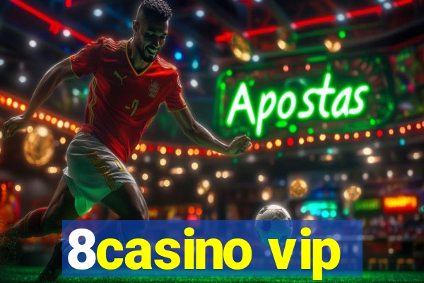 8casino vip